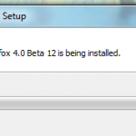 Installing Firefox 4 Beta 12 Installing Firefox 4 Beta 12