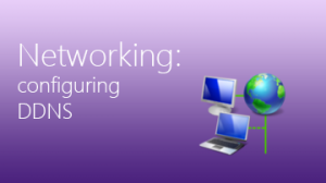 How to configure Dynamic DNS