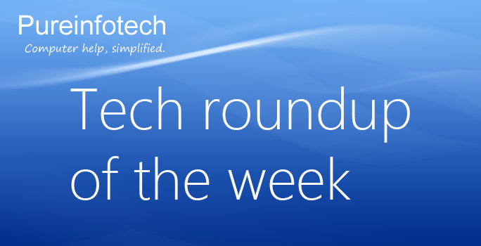 Pureinfotech - Tech roundup of the week