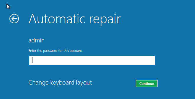 Windows 8 Automatic repair - Account password
