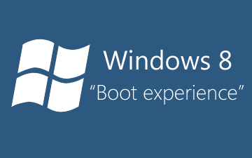 Windows 8 - Boot re-engineered