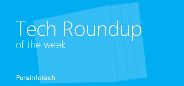Tech Roundup