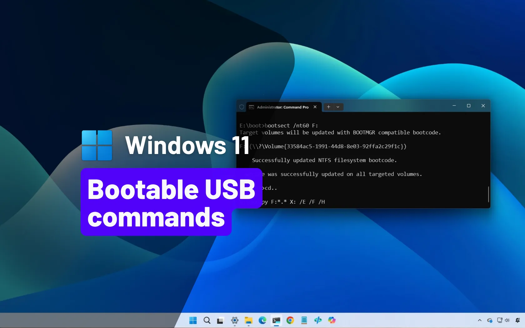 How to create bootable Windows 11 USB with Command Prompt