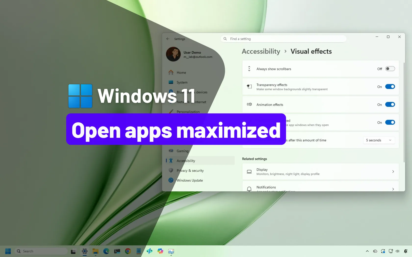 Windows 11 has a handy option to launch apps maximized, and here's how to turn it on